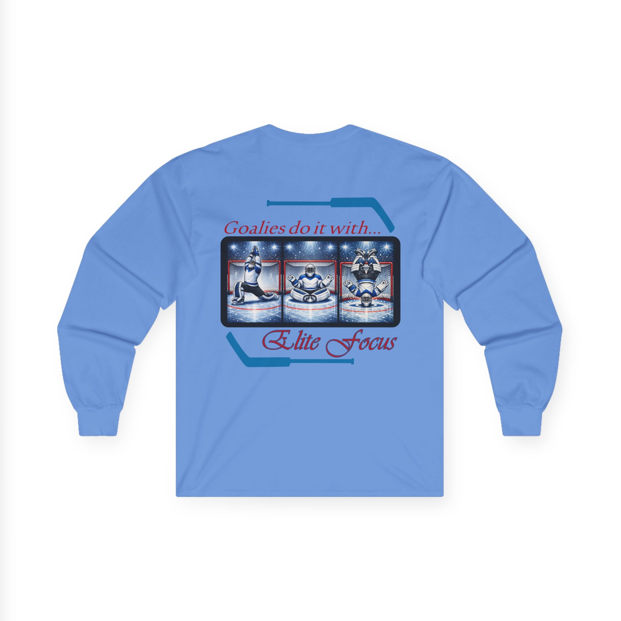 Long Sleeve Tee — "Goalies do it with Elite Focus" Netminder Shirt